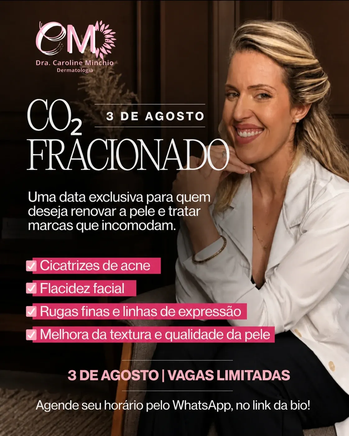 Laser Day em 3 de agosto com a Dra. Caroline Minchio